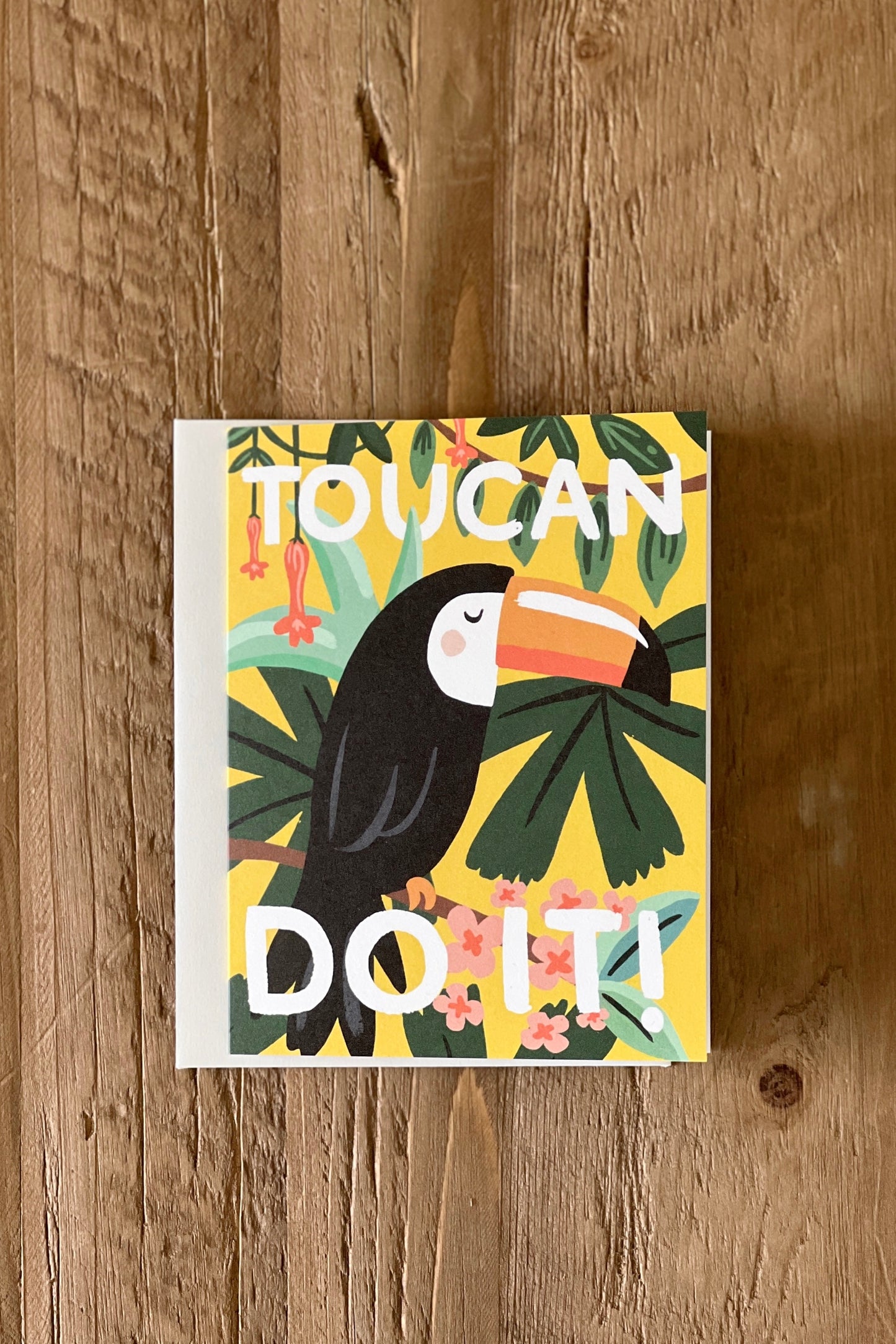 Toucan Do It Card