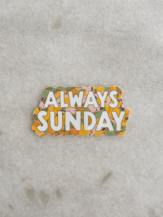 Always Sunday Vinyl Sticker